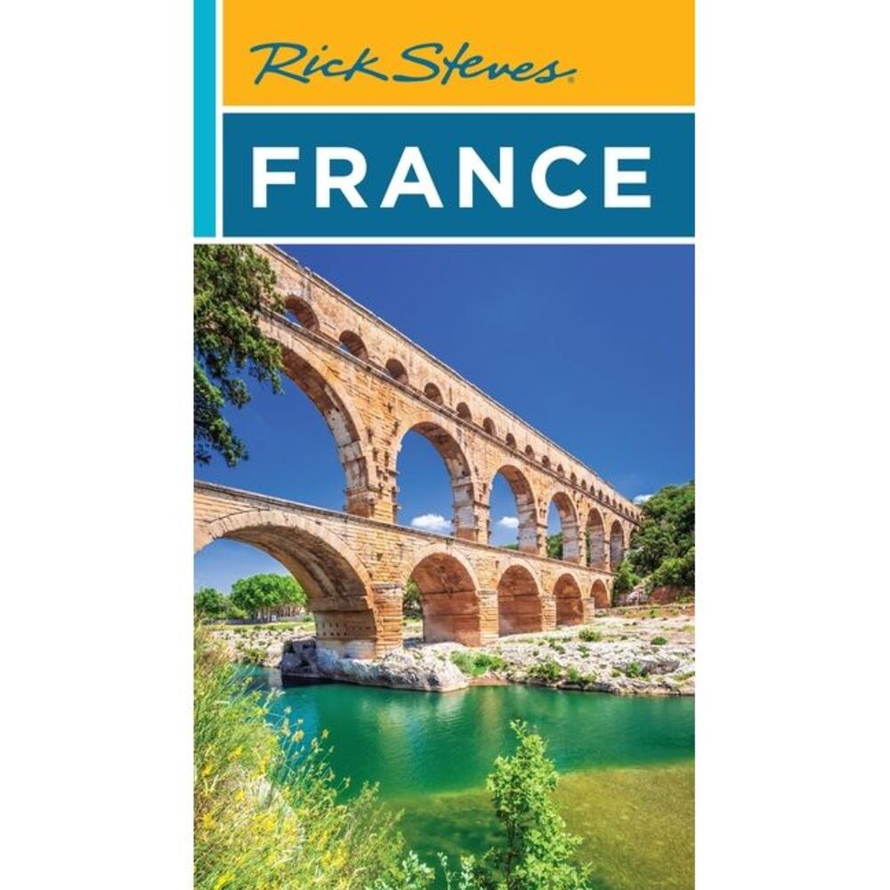 Rick Steves France -- Rick Steves